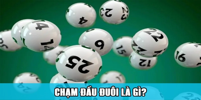 Chạm Đầu Đuôi – Công Thức Kiếm Tiền Bất Hủ Của Dân Lô Đề 4 Sáng tỏ chạm đầu đuôi trong lô đề là gì?